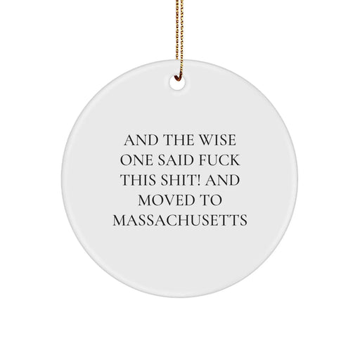 Funny Massachusetts Circle Ornament Gifts from Friends and Family - Christmas Unique Decorations for Massachusetts Residents - Image 1