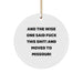 Funny Missouri Gifts for Men - 'And The Wise One Said F--k This Shit' Christmas Circle Ornament - Image 1