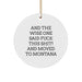 Funny Montana Gifts from Friends - Unique Circle Ornament with Inspirational Quote - Perfect for Christmas Decorations - Image 1