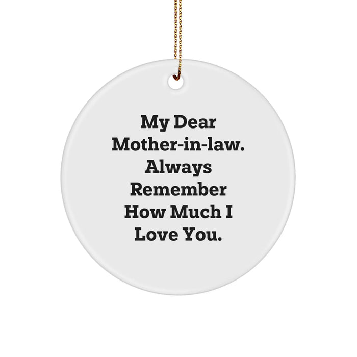 Funny Mom-in-law Gifts for Christmas, Circle Ornament 'My Dear Mom-in-law. Always Remember How Much I Love You.' Gifts from Family to Mom-in-law - Image 1