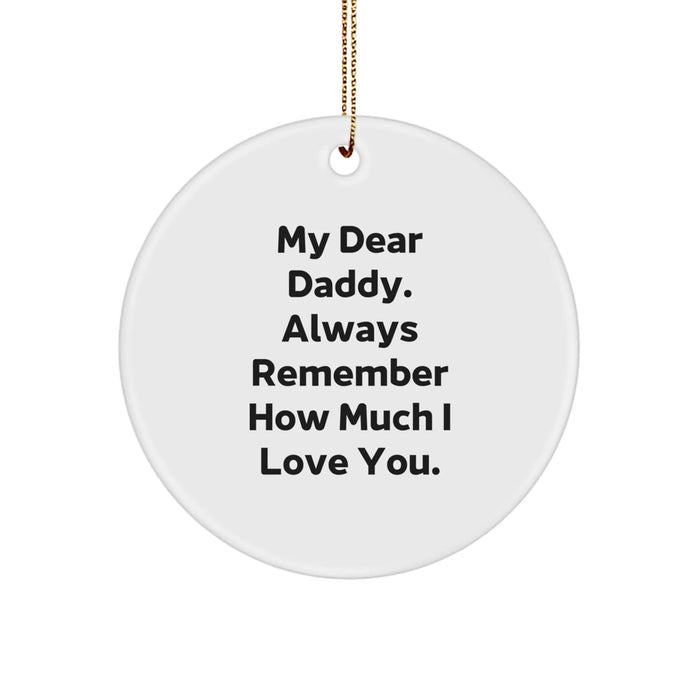 Funny Daddy Gifts for Men, My Dear Daddy Circle Ornament, Christmas Unique Presents from Family, Friends, or Coworkers - Image 1