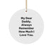 Funny Daddy Gifts for Men, My Dear Daddy Circle Ornament, Christmas Unique Presents from Family, Friends, or Coworkers - Image 1
