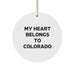 Colorado Circle Ornament Gifts from Men to Friends with Funny Quote My Heart Belongs To Colorado Christmas Unique Gifts - Image 1