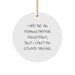 Funny Administrative Assistant Gifts for Coworkers - I May Be An Administrative Assistant, But... Circle Ornament, Christmas Unique - Image 1