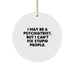 Funny Psychiatrist Gifts for Friends from Men, 'I May Be A Psychiatrist, But...' Circle Ornament for Christmas - Image 1