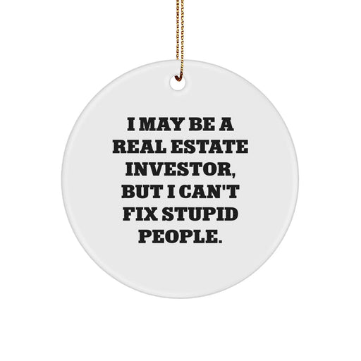 Funny Real Estate Investor Christmas Unique Gifts from Friends, Inspirational Circle Ornament for Men, Women, Coworkers, Family, Real Estate Investor, Unique Christmas Unique Gifts - Image 1