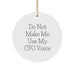 Funny CFO Gifts from Friends, Christmas Unique Circle Ornament for CFO, 'Do Not Make Me Use My CFO Voice' Humor - Image 1
