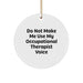 Gifts from Friends and Family for Occupational Therapist - 'Do Not Make Me Use My Occupational Therapist Voice' Circle Ornament, White, Christmas Unique Gifts - Image 1
