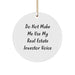 Funny Real Estate Investor Gifts from Men - 'Do Not Make Me Use My Real Estate Investor Voice' Circle Ornament for Real Estate Investor Christmas Unique Gifts - Image 1