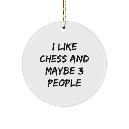 Funny Chess Circle Ornament for Men Friends Christmas Unique Gifts from Family or Friends - Image 1