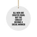 Funny Social Worker Gifts from Men - All Men Are Created Equal But The Coolest Become A Social Worker Inspired Christmas Unique Circle Ornament - Image 1