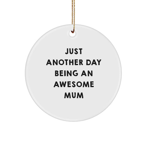 Funny Mum Quotes Circle Ornament Gifts from Family for Mum on Christmas Unique Gifts - Image 1