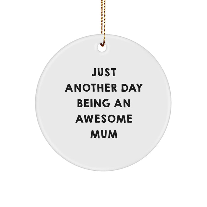 Funny Mum Quotes Circle Ornament Gifts from Family for Mum on Christmas Unique Gifts - Image 1