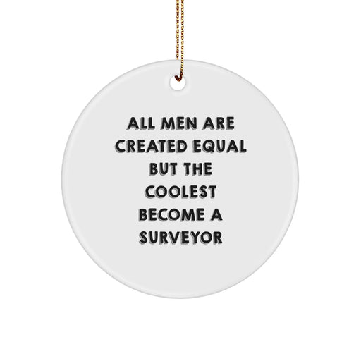 Funny Surveyor Gifts, Unique Circle Ornament for Surveyor Friends, Christmas Unique Gifts from Men for Surveyor Women - Image 1