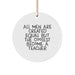 Funny Teacher Gifts from Friends - Circle Ornament for Men, Women, Coworkers, Family, Christmas Unique Gifts for Teachers - Image 1