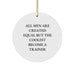 Funny Trainer Circle Ornament Gifts for Men - 'All Men Are Created Equal But The Coolest Become A Trainer' Quote, Christmas Unique Gifts from Friends, Family, Coworkers - Image 1