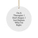 Funny Therapist Gifts for Coworkers Friends and Family - 'I Don't Argue, I Just Explain Why I'm Right' Christmas Circle Ornament - Image 1