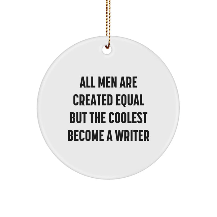 Funny Writer Gifts from Men for Christmas Unique Circle Ornament - Image 1