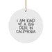 Funny California Gifts from Friends - Christmas Unique California Circle Ornament, 'I Am Kind Of A Prime Selection' Sublimation Print - Image 1