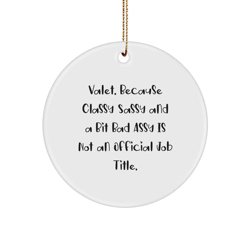 Funny Valet Gifts from Friends for Men - Valet Circle Ornament Christmas Unique Decorations - Image 1