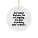 Aerospace Engineer, Funny Quote, Gifts from Friends, Unique Christmas Unique Gifts for Aerospace Engineer, Circle Ornament, 'I'm Not Arguing. I'm Just Explaining Why I'm Right.' - Image 1