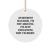 Funny Apartment Manager Gifts from Friends, Christmas Unique Gifts for Apartment Manager Men, White Circle Ornament with 'I'm Not Arguing. I'm Just Explaining Why I'm Right.' - Image 1