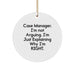 Funny Case Manager Gifts from Friends to Colleagues, Case Manager Christmas Unique Gifts, I'm Not Arguing. I'm Just Explaining Why I'm Right. Circle Ornament - Image 1