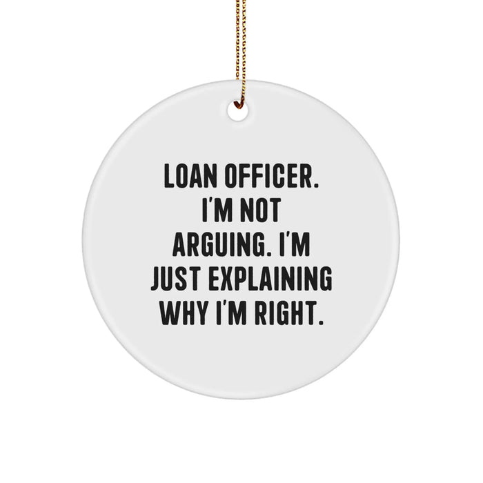 Funny Loan Officer Gifts from Friends Unique Circle Ornament - Gifts for Loan Officer Christmas - Image 1