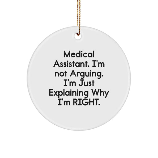 Funny Medical Assistant Christmas Circle Ornament Gifts from Friends for Medical Assistant - Image 1