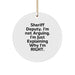 Funny Sheriff Deputy Gifts for Men, Funny Sheriff Deputy Christmas Unique Gifts from Friends - Image 1