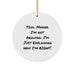 Funny Tool Maker Gift Ideas, Christmas Unique Circle Ornament, 'I'm Not Arguing, I'm Just Explaining Why I'm Right' - Gifts from Friends and Family to Tool Makers - Image 1