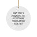 Funny Rescue Worker Gifts from Men to Rescue Workers - Don't Trust A Rescue Worker That Doesn't Drink Coffee And Say F--k A Lot Circle Ornament for Christmas - Image 1