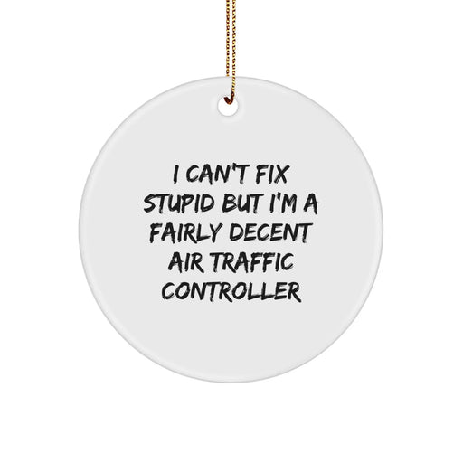 Funny Air Traffic Controller Gifts from Friends, Humorous Circle Ornaments for Christmas, Unique Present for Men, Women, Coworkers, Family - Image 1