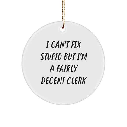 Funny Clerk Gifts for Men, Christmas Unique Circle Ornaments for Coworkers, Inspirational Office Decor - Image 1