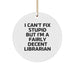 Funny Librarian Gifts for Men, Women, Friends, or Coworkers - I Can't Fix Stupid But I'm A Fairly Decent Librarian Quote Circle Ornament for Christmas Unique Gifts - Image 1
