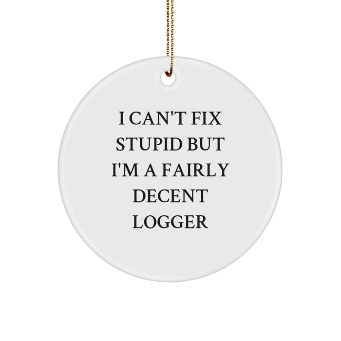 Funny Logger Christmas Circle Ornament Gifts from Friends, Coworkers, Family - Image 1