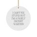 Funny Warden Gifts from Friends for Christmas Unique Circle Ornaments, I Can't Fix Stupid But I'm A Fairly Decent Warden - Image 1