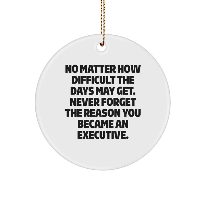 Executive Circle Ornament Inspirational Gifts from Family for Executive Christmas Unique Ornaments - Image 1