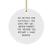 Game Warden Inspirational Circle Ornament, Gifts from Family for Christmas Unique Gifts, Fun and Cute Quote - Image 1