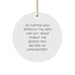 Funny Optometrist Gifts from Friends - Christmas Unique Circle Ornament, Inspirational Quote: 'No Matter How Difficult The Days May Get. Never Forget The Reason You Became An Optometrist.' - Image 1