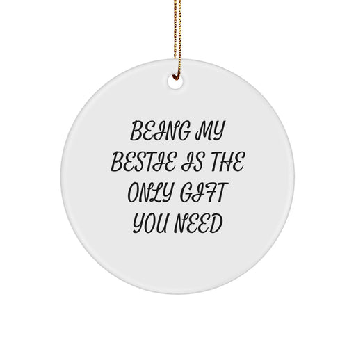 Funny Bestie Quotes Christmas Circle Ornaments Gifts from Friends for Bestie - Image 1