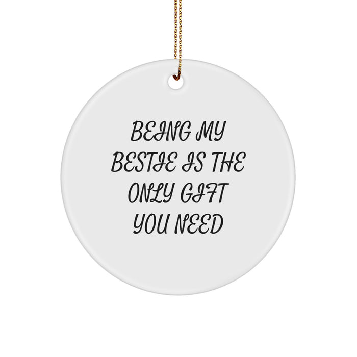 Funny Bestie Quotes Christmas Circle Ornaments Gifts from Friends for Bestie - Image 1