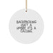 Funny Backpacking Quotes Circle Ornament, Gifts from Men to Friends for Christmas Unique Gifts - Image 1