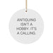Funny Antiquing Quotes Circle Ornament Gifts from Friends for Antiquing Lovers - Holiday Decorations - Image 1