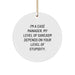 Funny Case Manager Gifts from Friends for Case Manager, Circle Ornament with Sarcasm Quote, Christmas Unique Gifts - Image 1