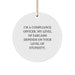 Funny Compliance Officer Gifts for Men - Circle Ornament with I'm A Compliance Officer quote, Unique Christmas Unique Gift Ideas for Friends and Family - Image 1