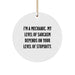 Gifts from Friends - Funny Mechanic Gifts for Men - 'I'm A Mechanic. My Level Of Sarcasm Depends On Your Level Of Stupidity.' Christmas Unique Circle Ornament - Image 1