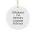 Funny Advisor Gifts, Officially The World's Coolest Advisor Christmas Circle Ornament, White, Gifts from Men to Advisors, Unique Christmas Unique Gifts - Image 1