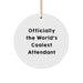 Funny Attendant Gifts from Men, Women, or Friends - 'Officially The World's Coolest Attendant' Christmas Unique Gifts for Attendant, Family, or Coworkers - Image 1