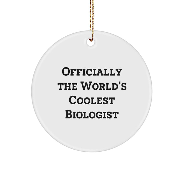 Funny Biologist Gifts for Men - Officially The World's Coolest Biologist Christmas Unique Ornaments for Office or Home - Image 1